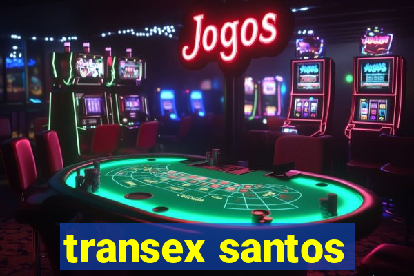 transex santos